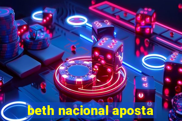 beth nacional aposta